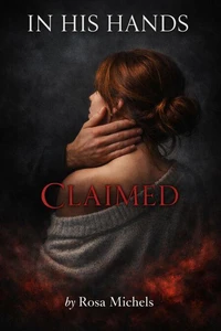 In His Hands: Claimed