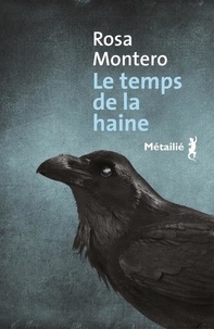 Ebook pour le téléchargement Le temps de la haine PDB PDF RTF par Rosa Montero 9791022609425 (French Edition)