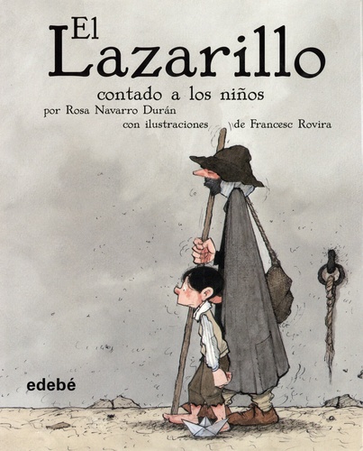 Rosa Navarro Durán et Francesc Rovira - El Lazarillo contado a los niños.
