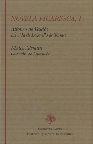 Rosa Navarro Durán - Novela picaresca, 1 - La vida de Lazarillo de Tormes - Guzman de Alfarache.