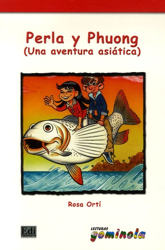 Rosa Orti Cotino - Perla y Phuong - Una aventura asiatica.