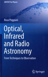 Rosa Poggiani - Optical, Infrared and Radio Astronomy - From Techniques to Observation.