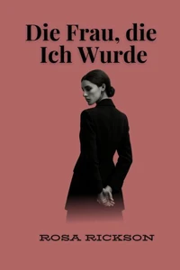 Die Frau, die Ich Wurde