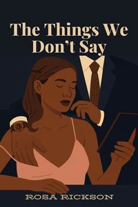 The Things We Don't Say