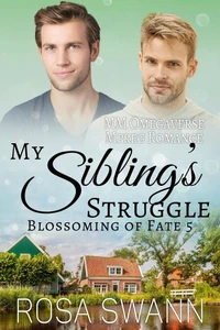 My Sibling’s Struggle: MM Omegaverse Mpreg Romance