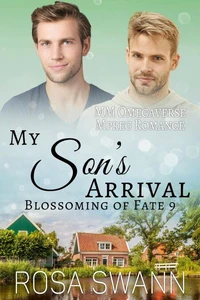 My Son’s Arrival: MM Omegaverse Mpreg Romance