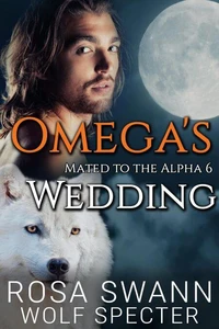 Omega's Wedding