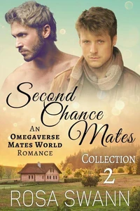 Second Chance Mates Collection 2: An Omegaverse Mates World Romance