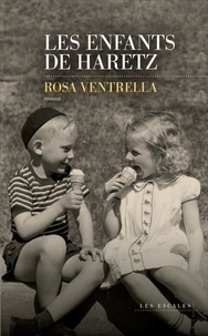 Rosa Ventrella - Les enfants de Haretz.
