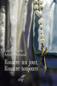 Rosaire un jour, Rosaire toujours