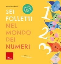 Rosalba Corallo - Sei folletti nel mondo dei numeri.