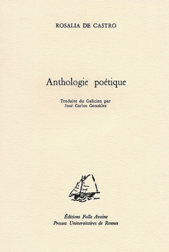 Rosalia de Castro - Anthologie Poetique. Edition Bilingue Francais-Galicien.