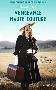 Rosalie Ham - Vengeance haute couture.