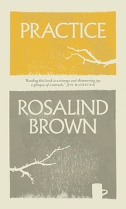 Rosalind Brown - Practice.