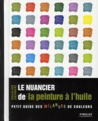 Le nuancier de la peinture à lhuile - Petit guide des mélanges de couleurs.pdf