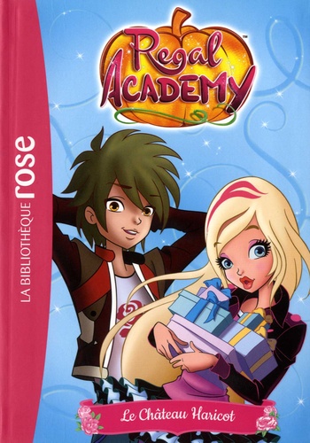 Rosalind Elland-Goldsmith - Regal Academy Tome 3 : Le château Haricot.