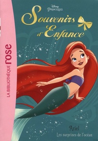 Rosalind Elland-Goldsmith - Souvenirs d'enfance Tome 2 : Ariel - Les surprises de l'océan.
