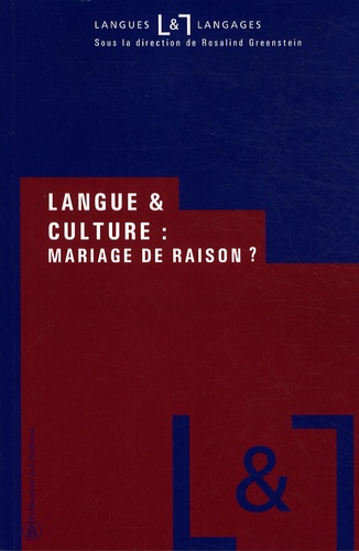 Rosalind Greenstein - Langue et culture : mariage de raison ?.