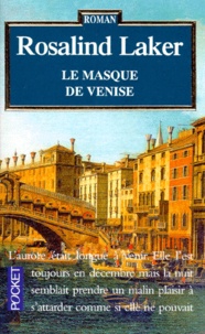 Rosalind Laker - Le Masque De Venise.