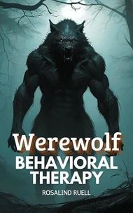 Werewolf Behavioral Therapy
