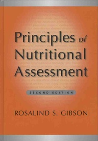 Rosalind-S Gibson - Principles of Nutritional Assessment.