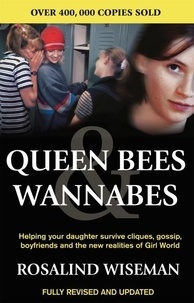 Rosalind Wiseman - Queen bees and wannabees.