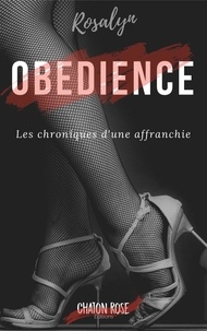  Rosalyn - Obédience - Les chroniques d'une affranchie.