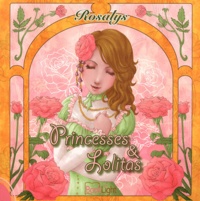  Rosalys - Princesses & Lolitas - Edition français-anglais-japonais.