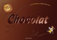 Chocolat 100% excellent! - Les 50 meilleures recettes de Rosamée.pdf