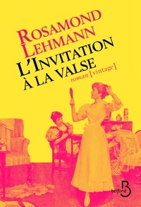 Rosamond Lehmann - L'invitation à la valse.