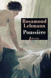 Scribd livre de téléchargement Poussière 9782752904119 en francais par Rosamond Lehmann