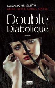 Rosamond Smith - Double diabolique.