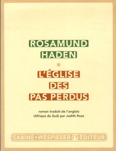 Rosamund Haden - L'église des pas perdus.