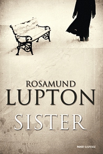 Rosamund Lupton - Sister.