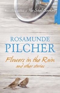 Rosamunde Pilcher - Flowers in the Rain.