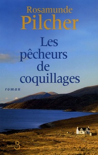 Rosamunde Pilcher - Les pêcheurs de coquillages.
