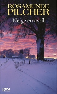 Rosamunde Pilcher - Neige en avril.