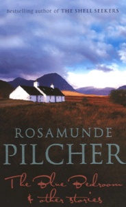 Rosamunde Pilcher - The blue bedroom and Other Stories.