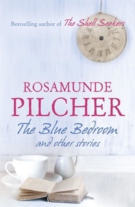 Rosamunde Pilcher - The Blue Bedroom.