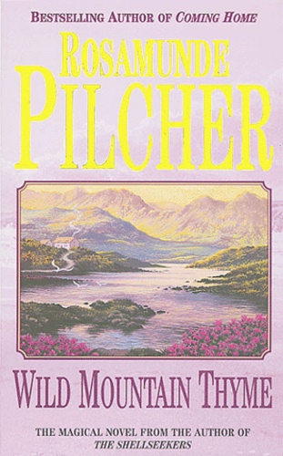 Rosamunde Pilcher - Wilde mountain thyme.