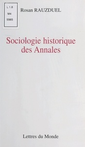 Rosan Rauzduel - Sociologie historique des "Annales".