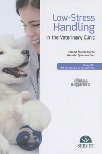 Rosana Alvarez Bueno et German Quintana Diez - Low-Stress Handling in the Veterinary Clinic.