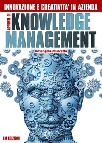 Innovazione e creatività in azienda. Appunti di Knowledge Management