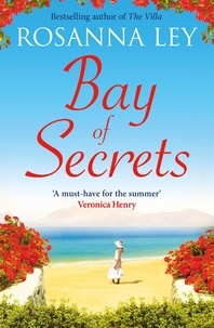 Rosanna Ley - Bay of Secrets - Escape to the beaches of Barcelona with this gorgeous summer read!.