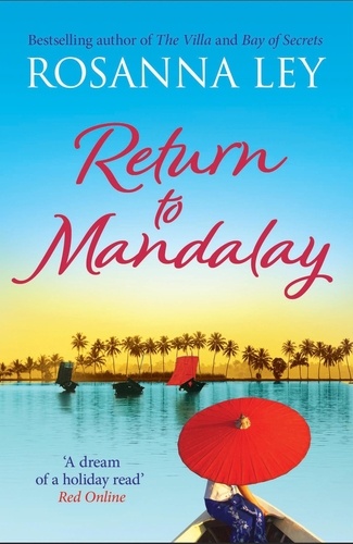 Return to Mandalay. Lose yourself in this stunning feel-good read