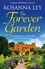 The Forever Garden. a sweeping story of love, loss and new beginnings