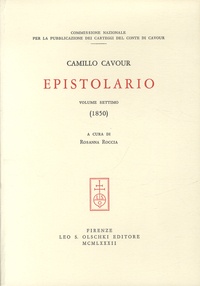 Rosanna Roccia - Camillo Cavour, Epistolario - Tome 7 (1850).