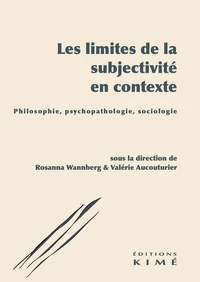 Les limites de la subjectivité en contexte