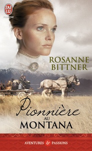 Rosanne Bittner - Pionnière au Montana.