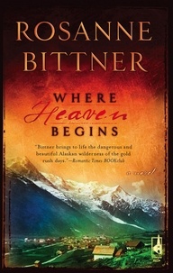 Rosanne Bittner - Where Heaven Begins.